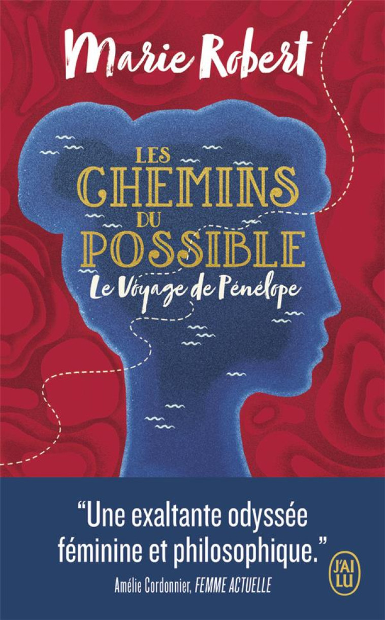 LES CHEMINS DU POSSIBLE - ROBERT MARIE - J'AI LU