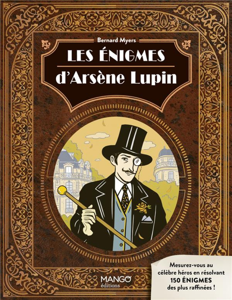 LES ENIGMES D'ARSENE LUPIN - MYERS BERNARD - MANGO