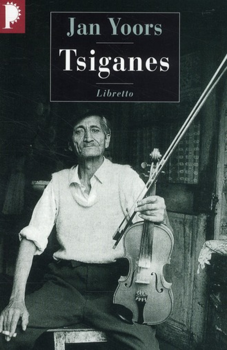 TSIGANES SUR LA ROUTE AVEC LES ROM LOVARA - YOORS JAN - LIBRETTO