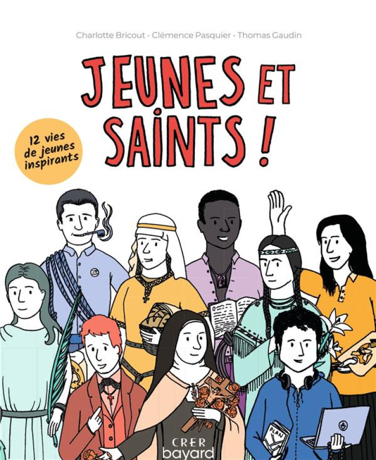 JEUNES ET SAINTS - BRICOUT/PASQUIER - CRER