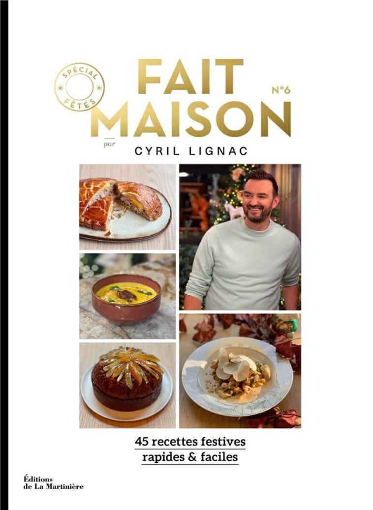 FAIT MAISON N 6. SPECIAL FETES - LIGNAC CYRIL - MARTINIERE BL