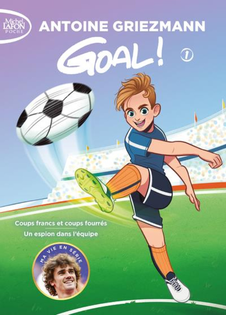 GOAL ! - TOME 1-2 - GRIEZMANN/COLIN - LAFON POCHE