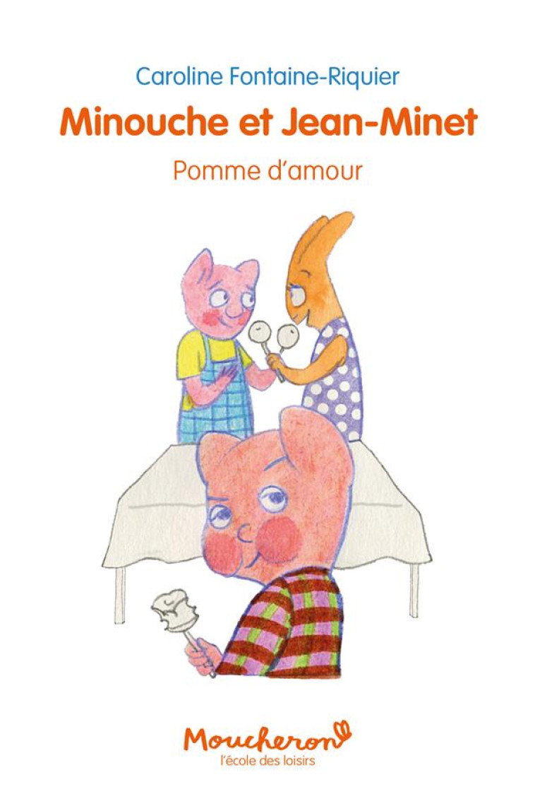 MINOUCHE ET JEAN-MINET - TOME 4 - TOMBEE DU CIEL - FONTAINE-RIQUIER C. - EDL