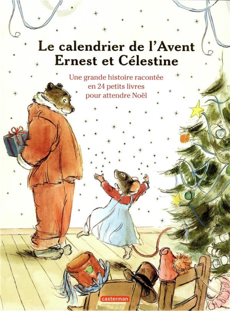 LE CALENDRIER DE L'AVENT ERNEST ET CELESTINE - UNE GRANDE HISTOIRE RACONTEE EN 24 PETITS LIVRES - GARIBAL/VINCENT - NC