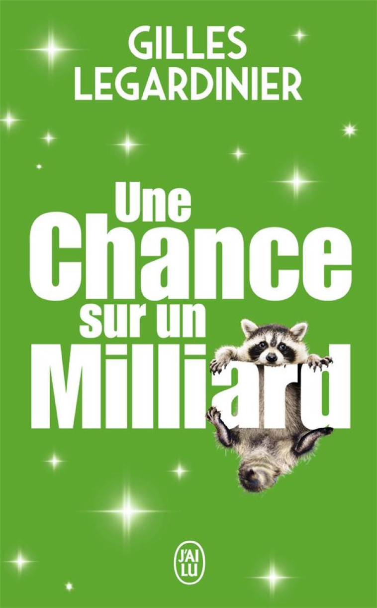 UNE CHANCE SUR UN MILLIARD - EDITION COLLECTOR - LEGARDINIER GILLES - J'AI LU