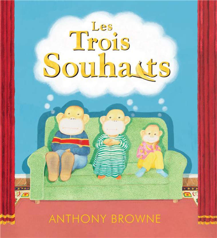 LES TROIS SOUHAITS - BROWNE ANTHONY - KALEIDOSCOPE