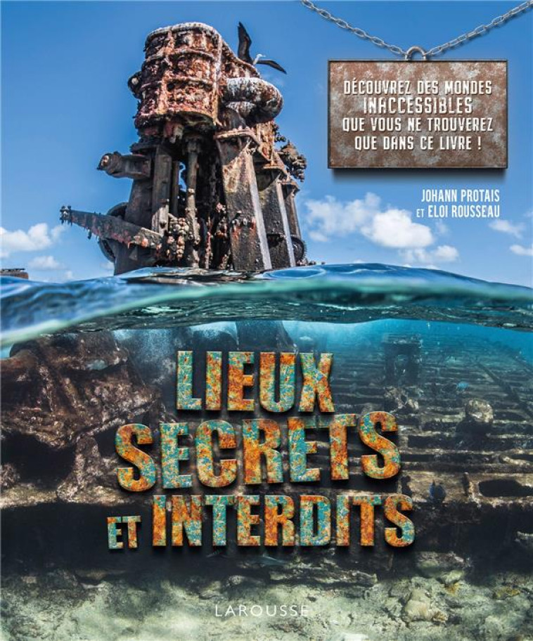 LIEUX SECRETS ET INTERDITS - PROTAIS/ROUSSEAU - LAROUSSE