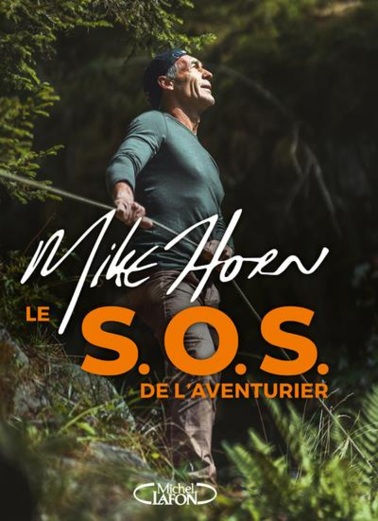 LE S.O.S DE L'AVENTURIER - HORN MIKE - MICHEL LAFON