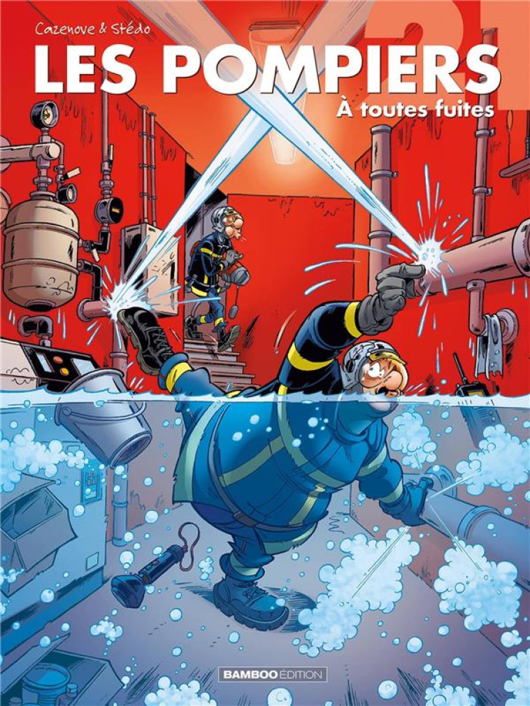 LES POMPIERS - TOME 21 - STEDO/CAZENOVE - BAMBOO