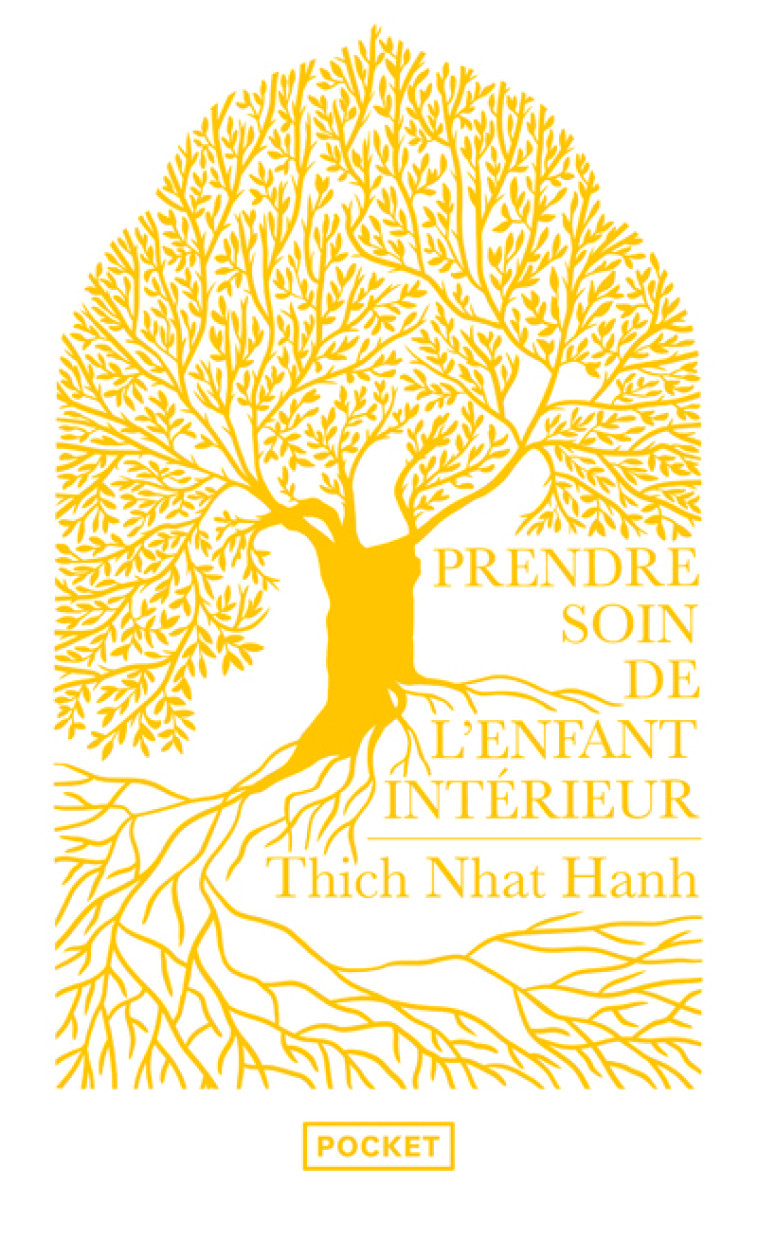 PRENDRE SOIN DE L-ENFANT INTERIEUR - COLLECTOR - Thich Nhat Hanh, Bénédicte Genot - POCKET