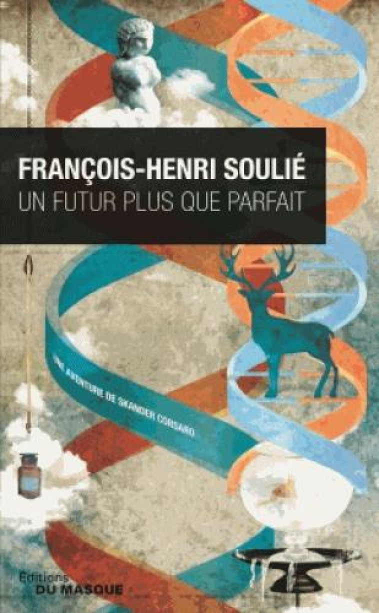 UN FUTUR PLUS QUE PARFAIT (TOME 2) - SOULIE F-H. - Ed. du Masque