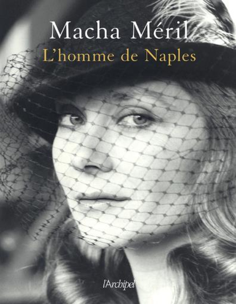 L'HOMME DE NAPLES - MERIL/D'ALESSANDRO - ARCHIPEL