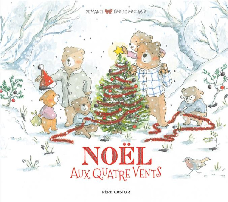 NOEL AUX QUATRE VENTS - MICHAUD/ZEMANEL - FLAMMARION