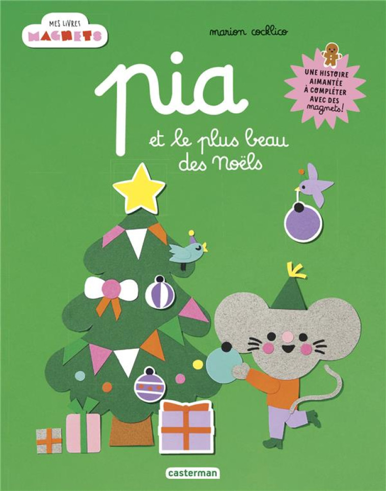 MES LIVRES MAGNETS - PIA ET LE PLUS BEAU DES NOELS - COCKLICO - CASTERMAN