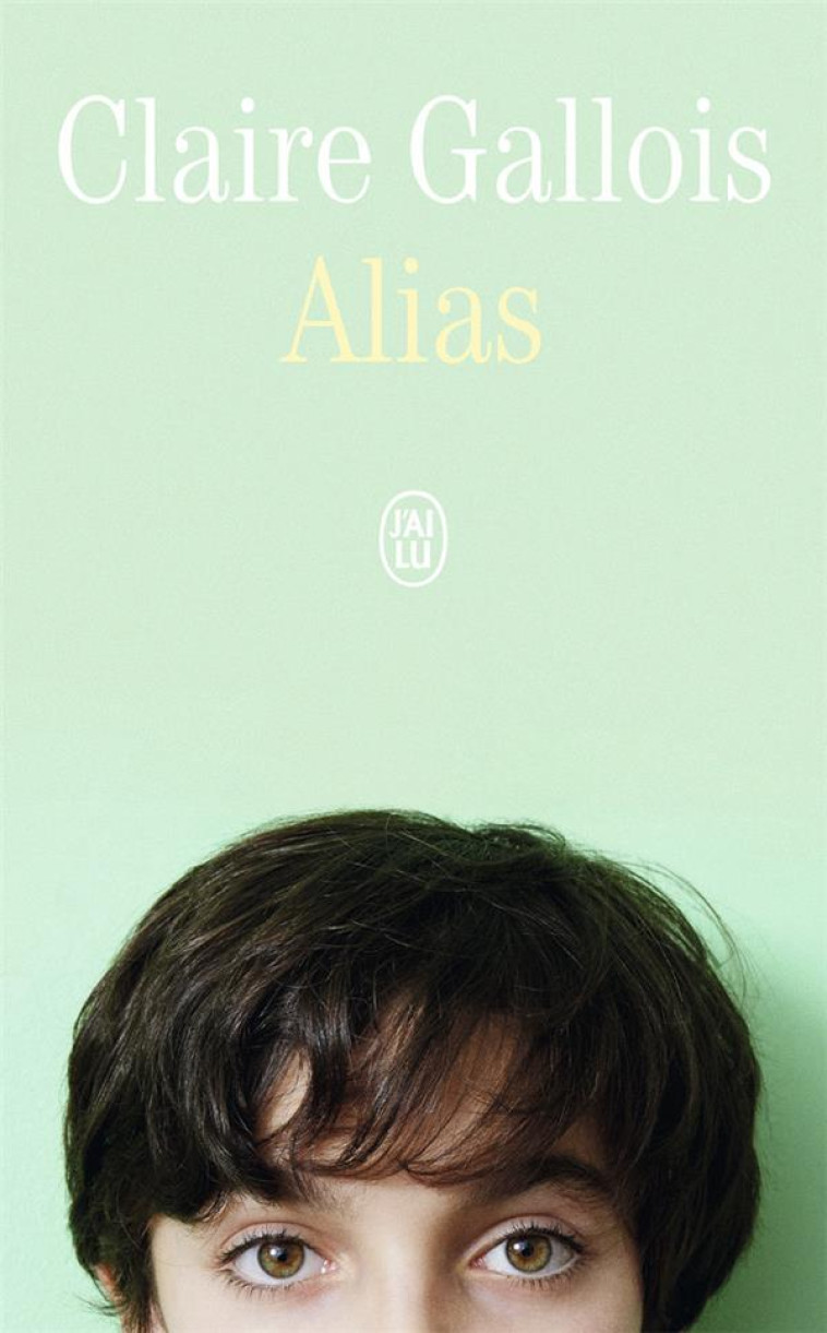 ALIAS - GALLOIS CLAIRE - J'AI LU