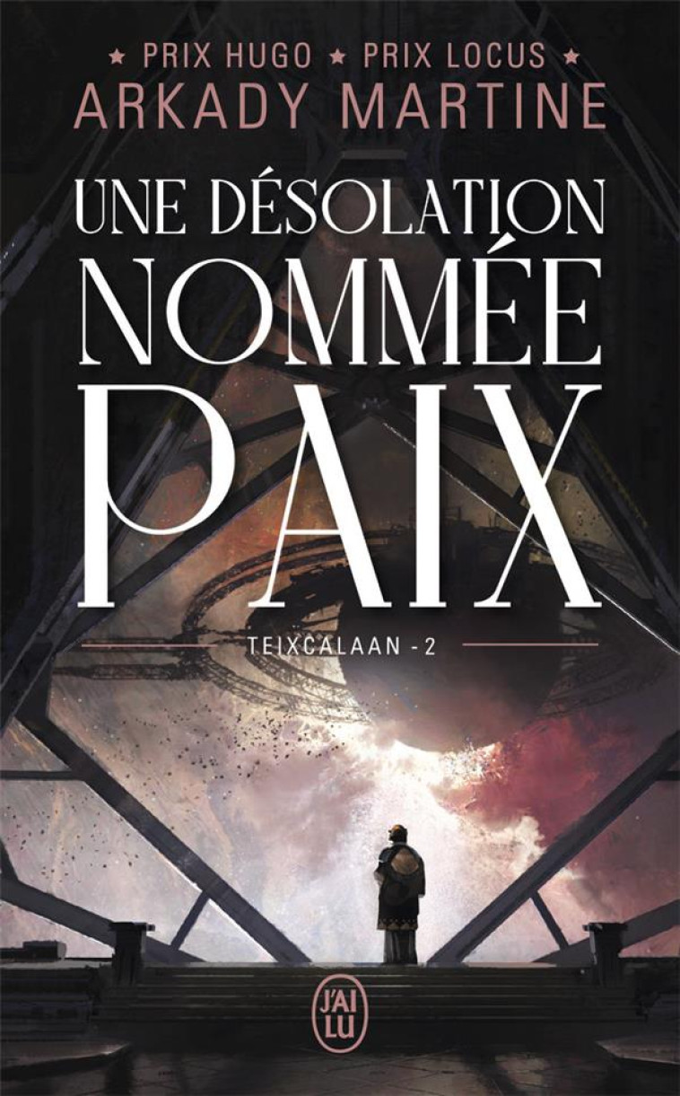 TEIXCALAAN - UNE DESOLATION NOMMEE PAIX T2 - VOL02 - MARTINE ARKADY - J'AI LU