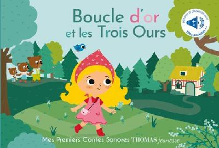 BOUCLE D'OR SONORE - SONORE A TOUCHER - BRUSI ELENA - THOMAS JEUNESSE