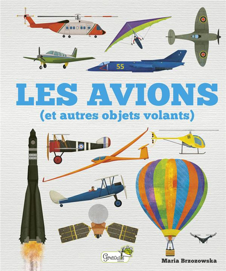 LES AVIONS - B. DAVIS - M. BRZOZO - GRENOUILLE