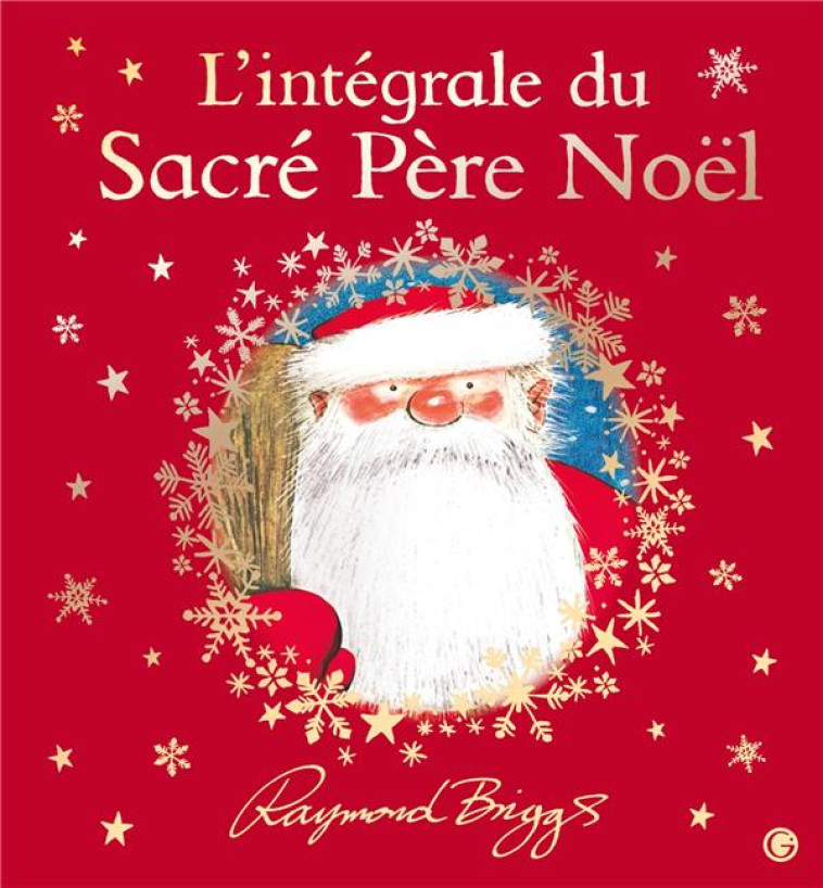 L'INTEGRALE DU SACRE PERE NOEL - BRIGGS RAYMOND - GRASSET