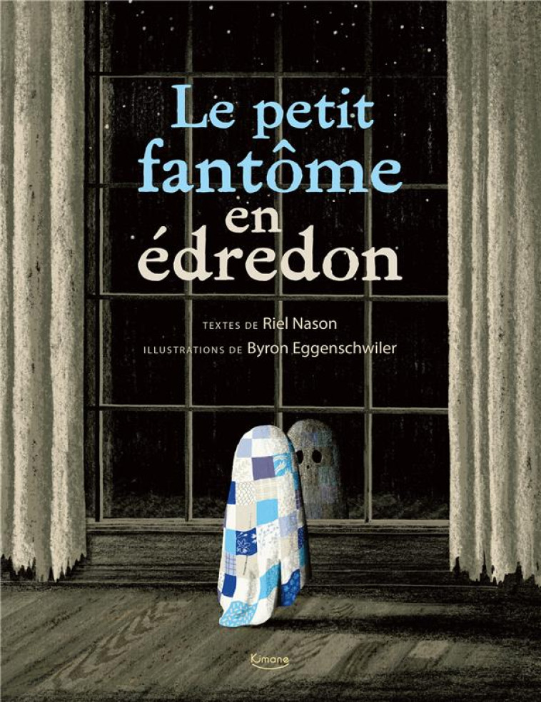 LE PETIT FANTOME EN EDREDON - NASON/EGGENSCHWILER - KIMANE