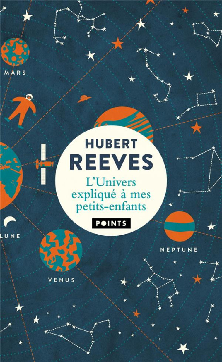 L'UNIVERS EXPLIQUE A MES PETITS-ENFANTS ED SPECIALE - REEVES HUBERT - POINTS