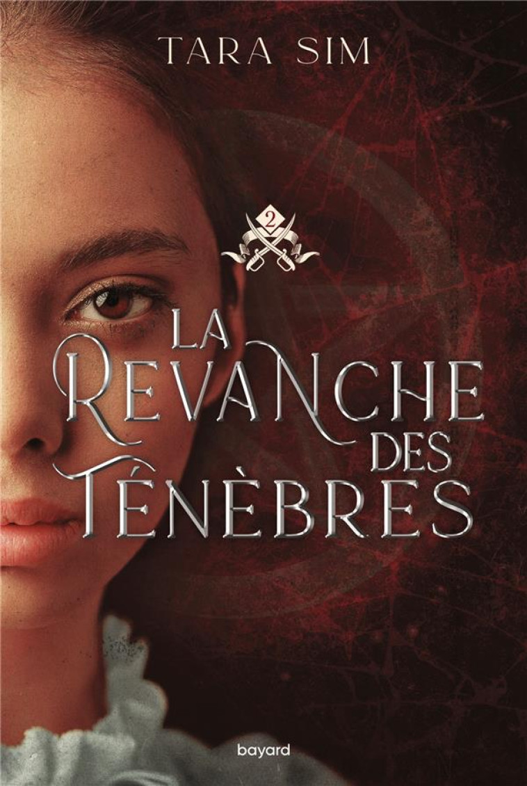 LA VENGEANCE DES ETOILES , TOME 02 - LA REVANCHE DES TENEBRES - SIM TARA - BAYARD JEUNESSE