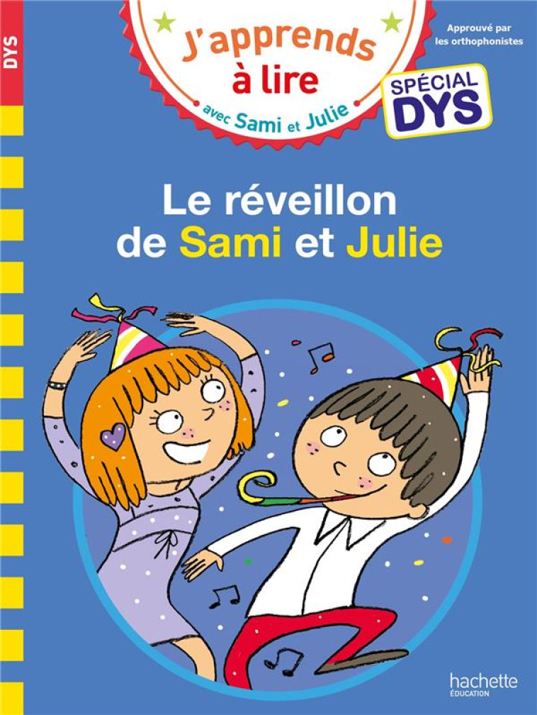 SAMI ET JULIE- SPECIAL DYS (DYSLEXIE) LE REVEILLON DE SAMI ET JULIE - MASSONAUD/VIRON - HACHETTE