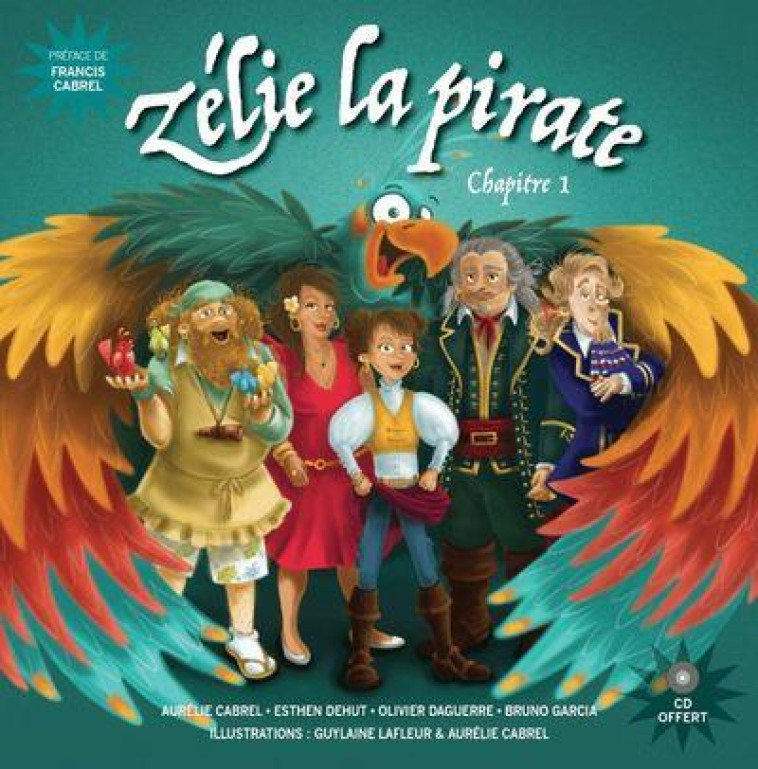 ZELIE LA PIRATE - CHAPITRE 1 - CABREL/DEHUT/GARCIA - NC