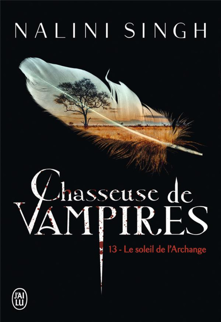 CHASSEUSE DE VAMPIRES -13 - SINGH NALINI - J'AI LU