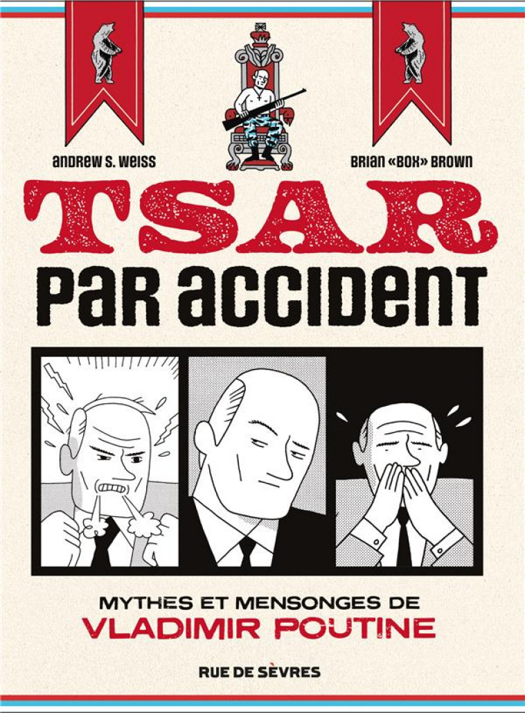 TSAR PAR ACCIDENT - BROWN/WEISS - RUE DE SEVRES