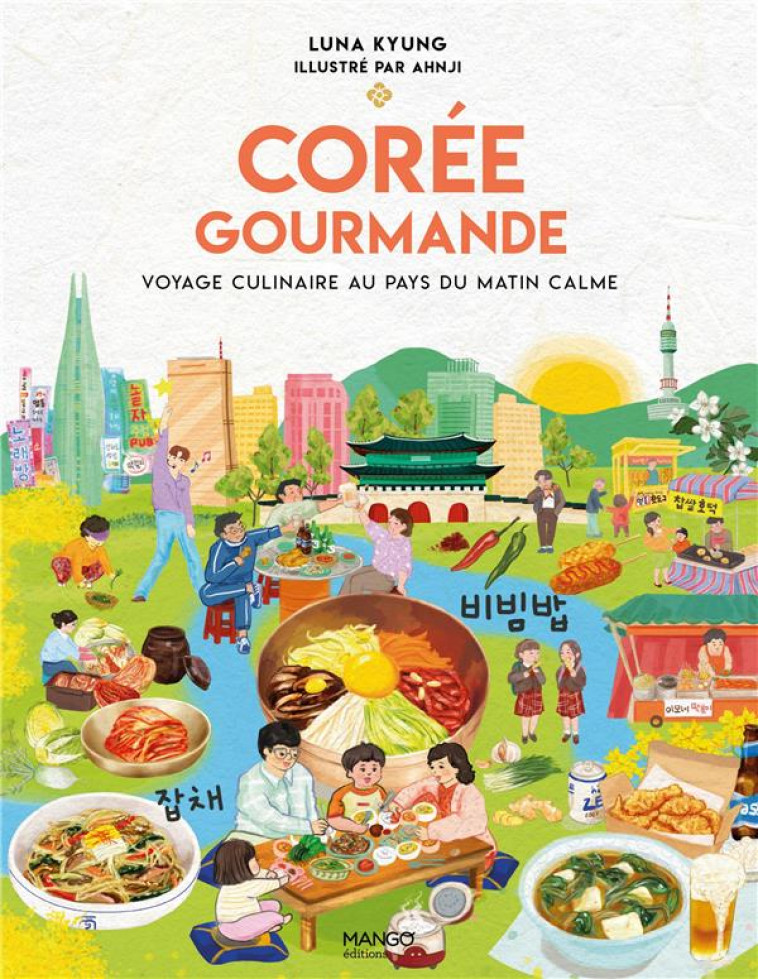 COREE GOURMANDE - KYUNG LUNA - MANGO