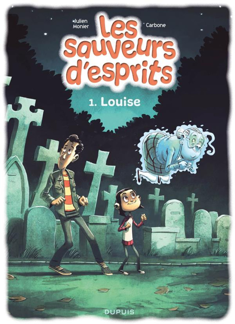 LES SAUVEURS D'ESPRITS - TOME 1 - LOUISE - CARBONE - DUPUIS