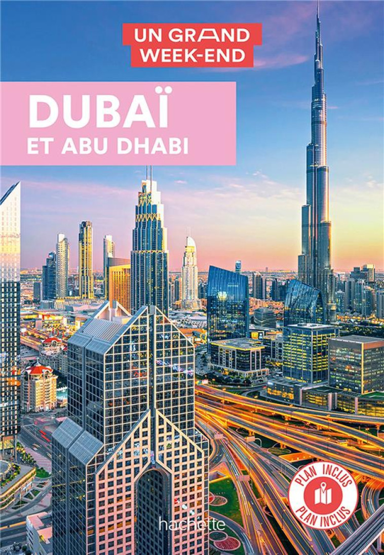 DUBAI  UN GRAND WEEK-END - XXX - HACHETTE