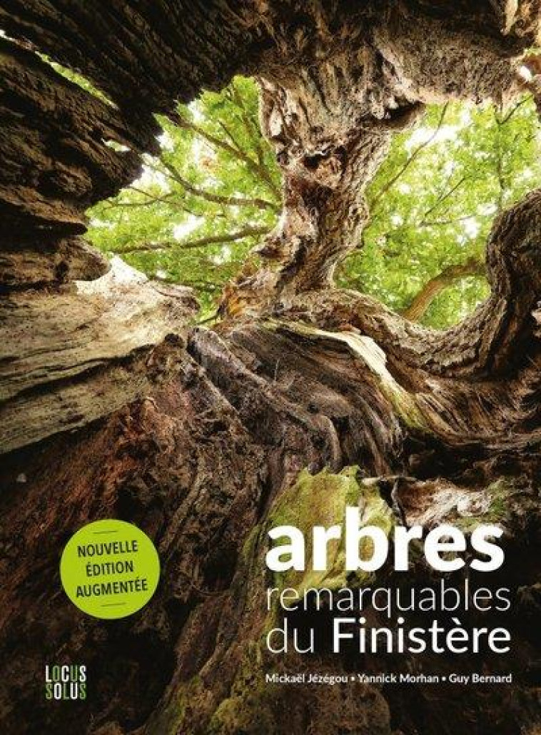 ARBRES REMARQUABLES DU FINISTERE. NOUVELLE EDITION REVUE ET AUGMENTEE - BERNARD/JEZEGOU - LOCUS SOLUS