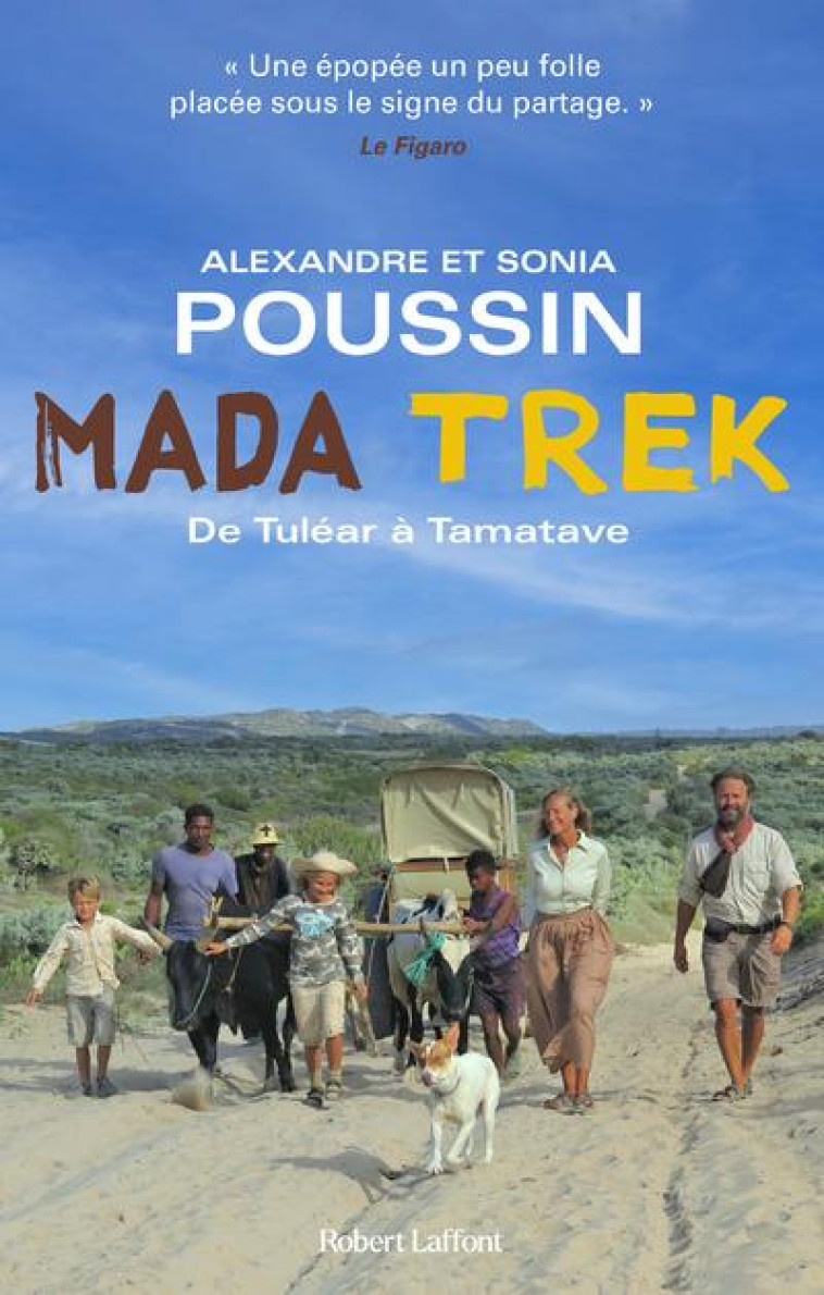 MADATREK - DE TULEAR A TAMATAVE - POUSSIN - ROBERT LAFFONT