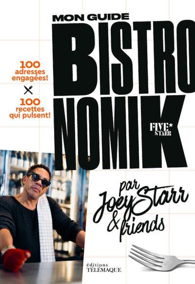 MON GUIDE BISTRNOMIK - JOEYSTARR - TELEMAQUE EDIT