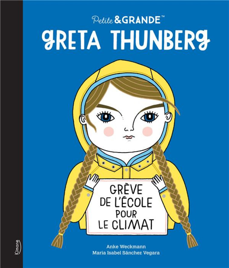 GRETA THUNBERG (COLL. PETITE & GRANDE) - SANCHEZ VEGARA I. - KIMANE