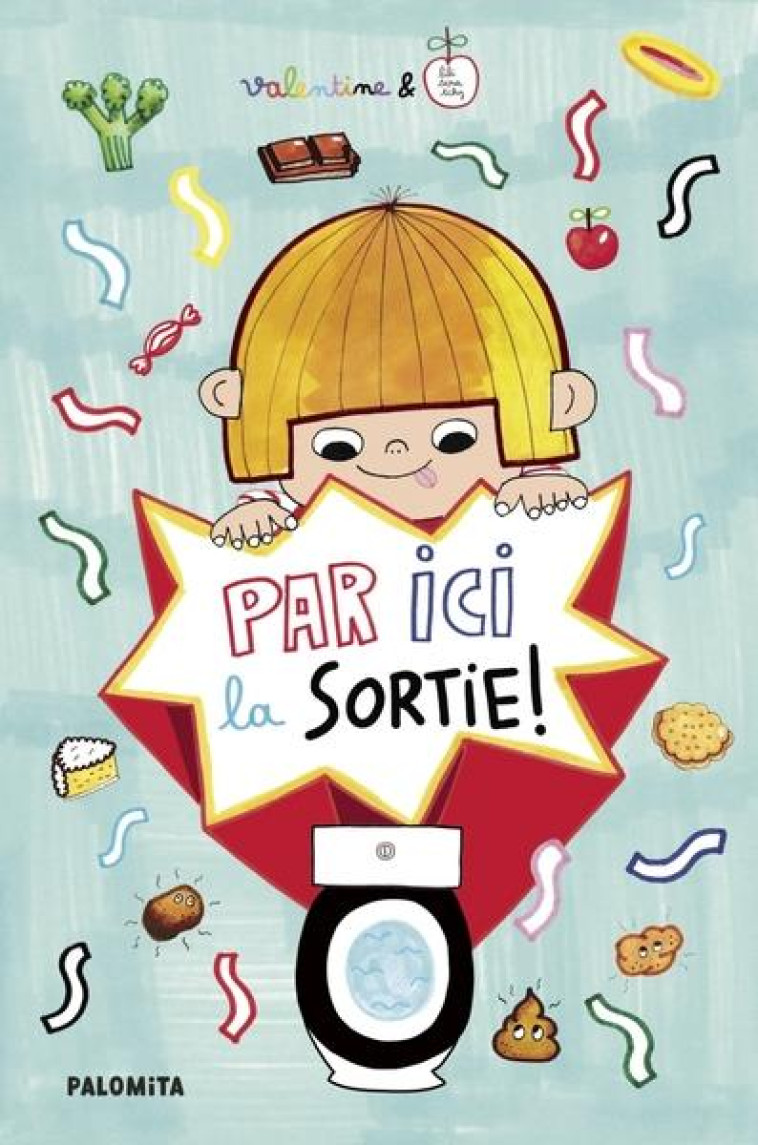 PAR ICI LA SORTIE ! - LE PETIT LIVRE DES GROSSES ENVIES - SCRATCHY/VALENTINE - BOOKS ON DEMAND