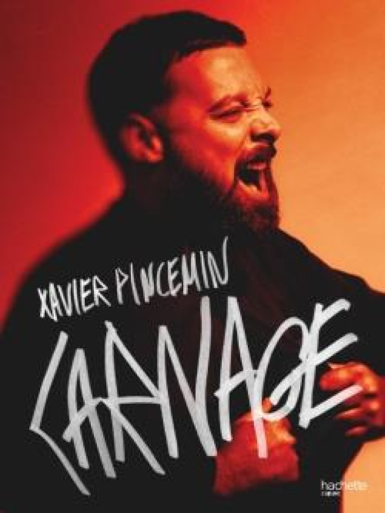 LA VRAIE VIE DE XAVIER PINCEMIN - PINCEMIN XAVIER - HACHETTE