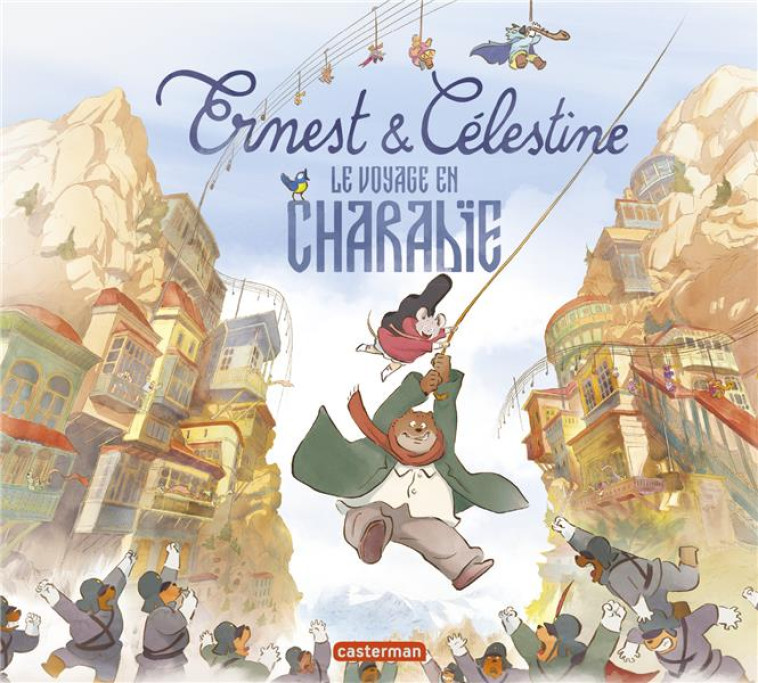 ERNEST ET CELESTINE - LE VOYAGE EN CHARABIE - L'ALBUM DU FILM - GARIBAL/VINCENT - CASTERMAN