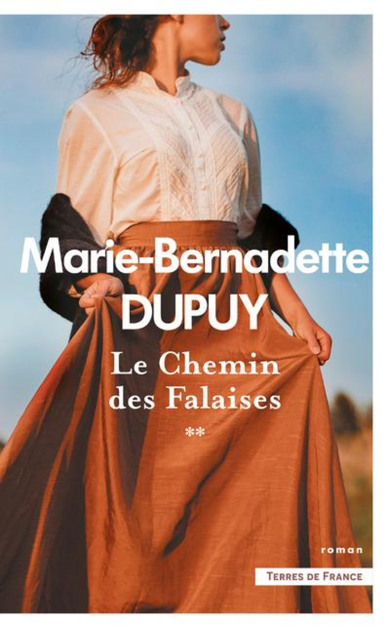 LE CHEMIN DES FALAISES - TOME 2 - TOME 2 - VOL02 - DUPUY M-B. - PRESSES CITE