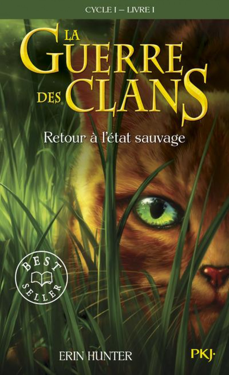 RETOUR A L'ETAT SAUVAGE GUERRE DES CLANS T1 - HUNTER ERIN - POCKET