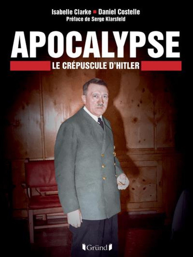 LE CREPUSCULE D'HITLER - COSTELLE/KLARSFELD - GRUND