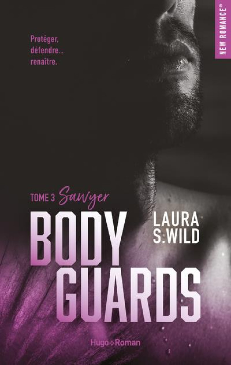 BODYGUARDS - TOME 3 SAWYER - S. WILD LAURA - HUGO JEUNESSE