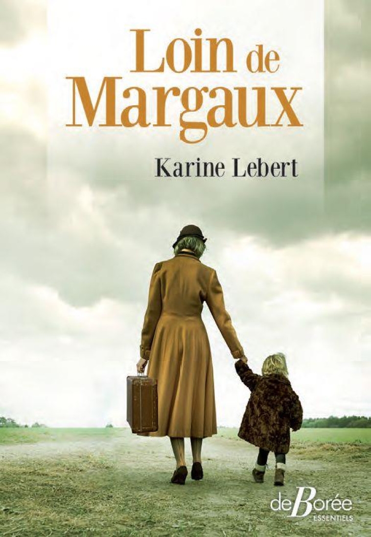 LOIN DE MARGAUX - LEBERT KARINE - DE BOREE