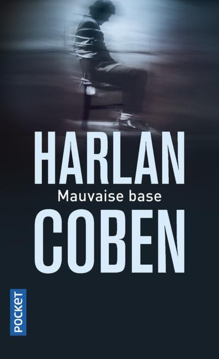 MAUVAISE BASE - COBEN HARLAN - POCKET