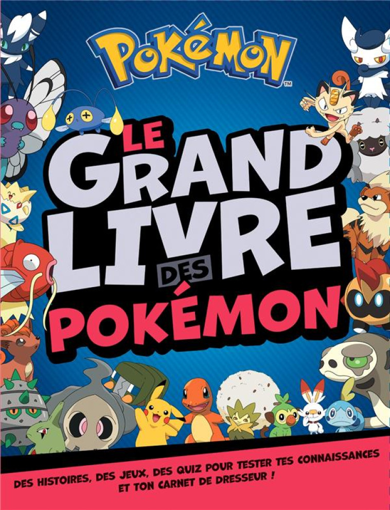 POKEMON - LE GRAND LIVRE DES POKEMON - XXX - HACHETTE