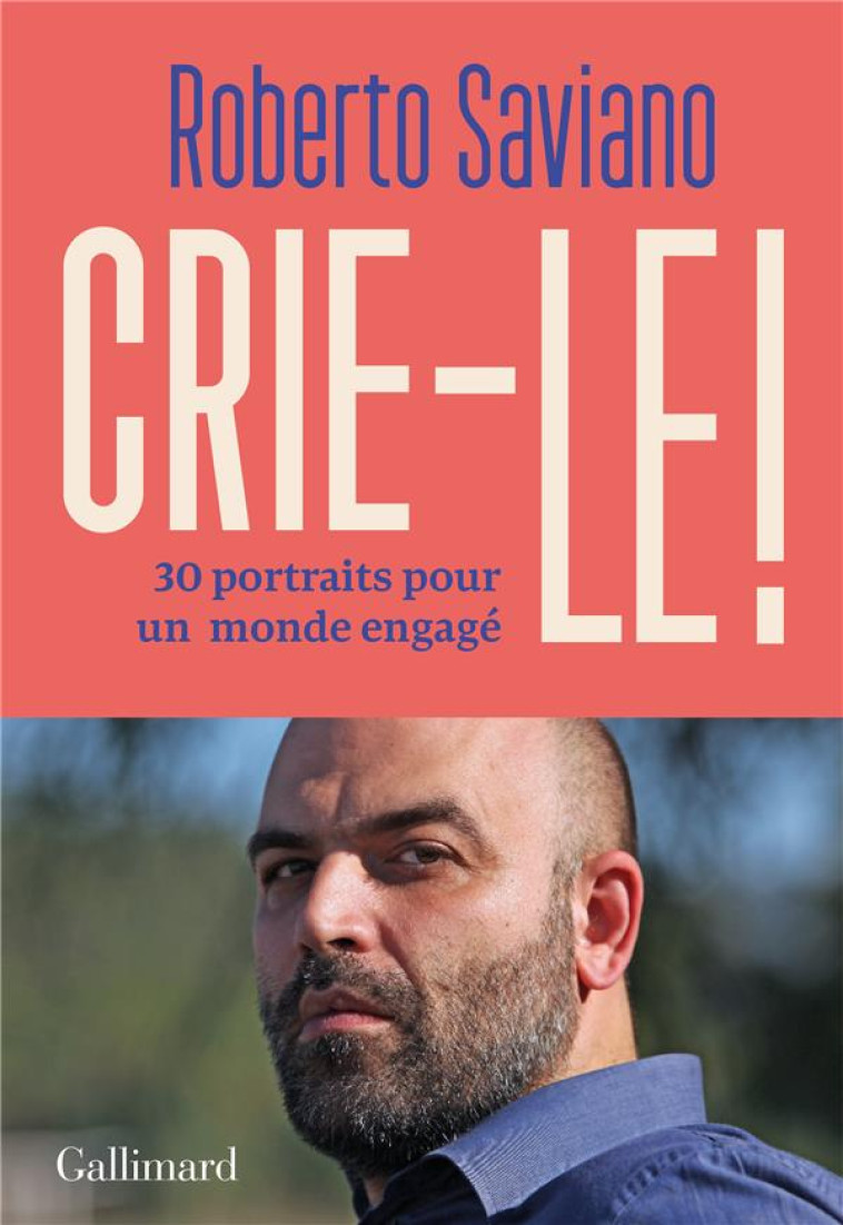 CRIE-LE ! - SAVIANO ROBERTO - GALLIMARD