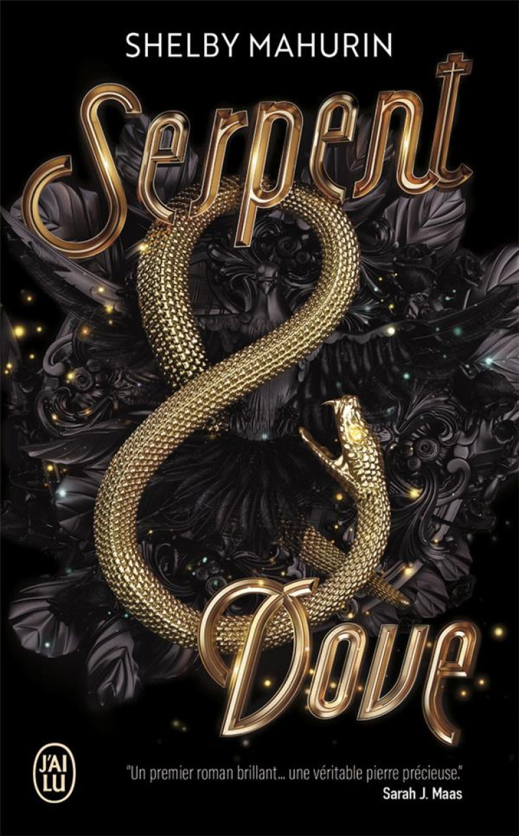 SERPENT ET DOVE T1 - VOL01 - LE SERPENT ET LA COLOMBE - MAHURIN SHELBY - J'AI LU