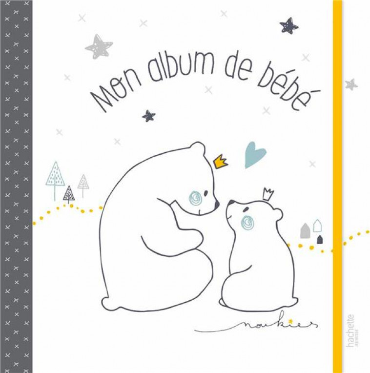 NOUKIES - ALBUM DE BEBE NED - XXX - HACHETTE